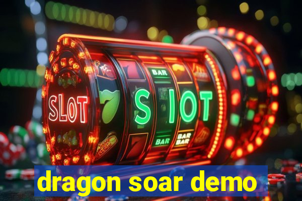 dragon soar demo